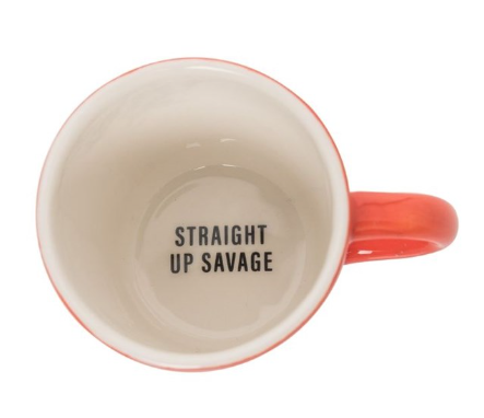 Straight Up Savage Mug