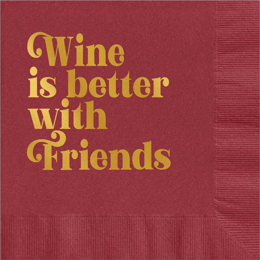 Wine is Better with Friends Gold Foil Cocktail Beverage Napk