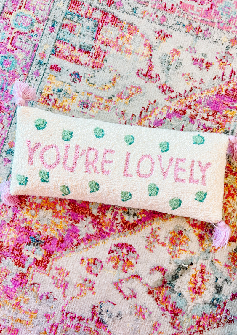 You're Lovely W/Tassels Hook Pillow